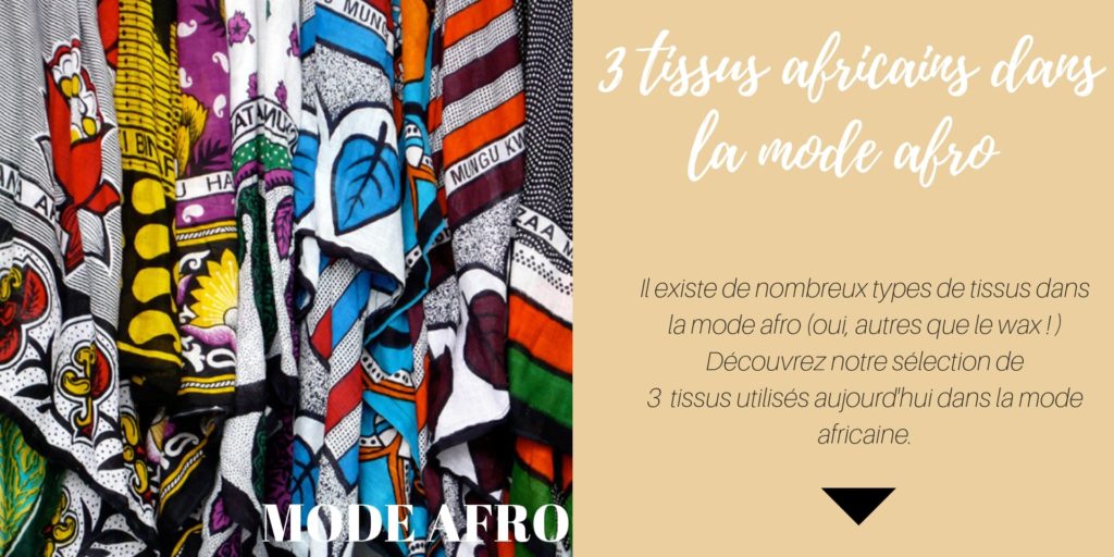 Mode afro - trois tissus africains